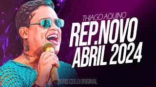 THIAGO AQUINO REPERTÓRIO NOVO MAIO 2024 #ARROCHA #THIAGOAQUINO #SERESTA