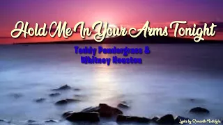 Hold Me In Your Arms Tonight~Teddy Pendergrass & Whiney Houston w/ lyrics