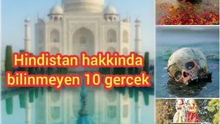 Hindistan hakkinda bilinmeyen 10 gercek.(india)