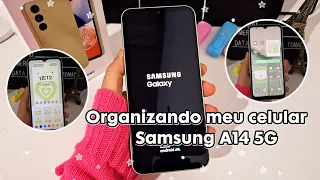 Organizando meu celular do zero! Samsung galaxy a14 💚