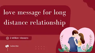 love message for longdistance relationship  | long distance relationship