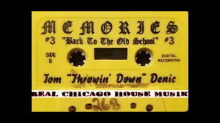 Memories #3 DJ Tom Throwin Down Denic