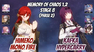 Himeko Mono Fire w/ March & Kafka Hypercarry Memory of Chaos Stage 8 (3 Stars) | Honkai Star Rail