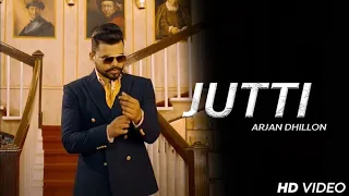 JUTTI (Official Video) | Arjan Dhillon | Json Music | B2gether Pros | Latest Punjabi Songs 2021