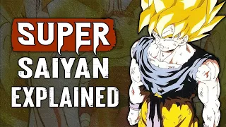 The Super Saiyan Form EXPLAINED