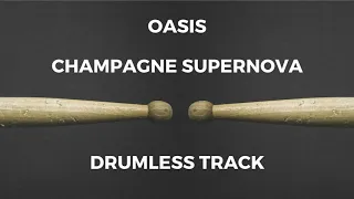 Oasis - Champagne Supernova (drumless)