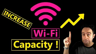 How to Properly Increase your WiFi capacity