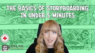 The Basics of Storyboarding in Under 5 Minutes - Film Camp for Kids & Youth Free Class Tutorials