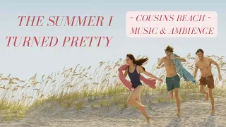 The Summer I Turned Pretty - Relaxing Music & Ambience | Cousins Beach | 1hr