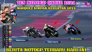 GEMPAR, BERITA MOTOGP HARI INI JUMAT 16 FEBRUARI 2024, TES MOTOGP QATAR LUCA MARINI MARC MARQUEZ