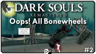 Pledging Myself To The Bonewheel God Of Dark Souls - DS1 All Bonewheels Part 2