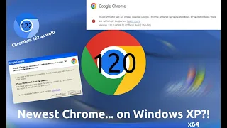 Latest Chrome... on Windows XP?! (x64)