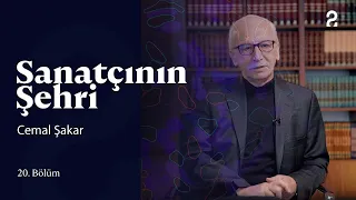 Sanatçının Şehri | Cemal Şakar | 20. Bölüm @trt2