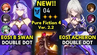 NEW Pure Fiction Floor 4 3 Stars | E0S1 Black Swan & E0S1 Acheron | Honkai: Star Rail 2.2