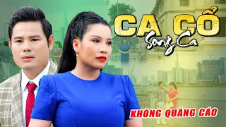 CA CỔ HƠI DÀI KHÔNG QUẢNG CÁO 🔴 BÙI TRUNG ĐẲNG, PHƯỚNG THÚY CA CỔ HƠI DÀI HAY NHẤT 🔴 SIÊU THỊ CA CỔ