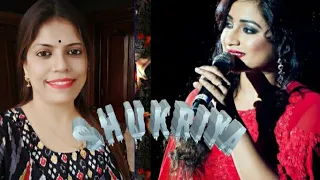 Shukriya|Shreya Ghoshal|Arijit Singh |KK|Jubin Nautiyal|Jit Ganguli |Unplugged Cover by Swapna Roy