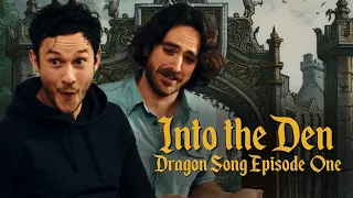 Into The Den - Dragon Song Ep. 1