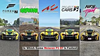 Mclaren P1 GT Comparison - Forza Motorsport 7, NFS Unbound, Assetto Corsa, Project Cars 3, NFS Heat,