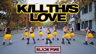 [KPOP IN PUBLIC] BLACKPINK - 'Kill This Love' Dance Cover By The Will5 From VIETNAM