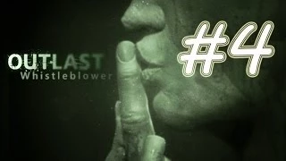 Outlast Whistleblower #4-[Ищем выход в административный блок]