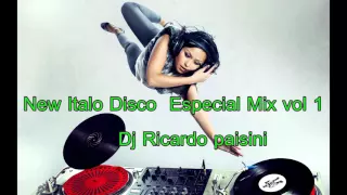 New Italo Disco Especial Mix  2016 vol 1