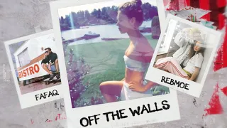 Fafaq x RebMoe - Off The Walls (Lyric video)