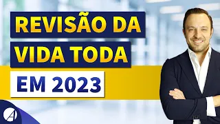 REVISÃO DA VIDA TODA - E AGORA?