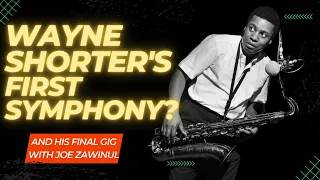 Wayne Shorter's First Symphony?