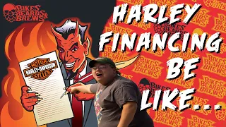 Harley Davidson Financing Be Like...