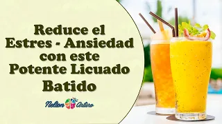 Reduce el estrés   ansiedad con éste potente licuado batido