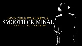 SMOOTH CRIMINAL (Studio Version) (Live from Invincible World Tour - 2001) - Michael Jackson