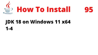 How To Install Java Development Kit (JDK) 18 on Windows 11 x64