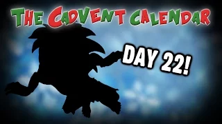 [OLD] Cadvent Calendar: Day 22