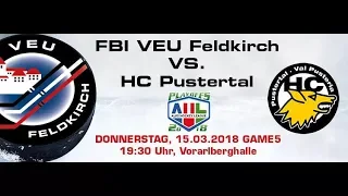 VEU Feldkirch - HC Pustertal 4:5 | AHL Playoffs 2017/2018