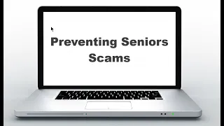 Preventing Seniors Scams   by Ron Brown