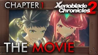 Xenoblade Chronicles 2 - All Cutscenes The Movie Part 1 | Chapter One: Encounters