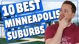 Top 10 Best Minneapolis Suburbs - Living in Minnesota 🗺️📍🏡🏆🙌