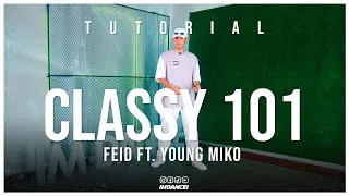 Classy 101 - Feid ft. Young Miko || IM Dance Tutorial