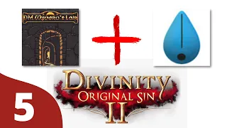 DM Wyvern Plays Divinity: Original Sin 2 - Feat. Freewata & Friends - Episode 5