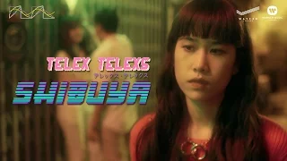TELEx TELEXs – SHIBUYA 「Official Teaser」