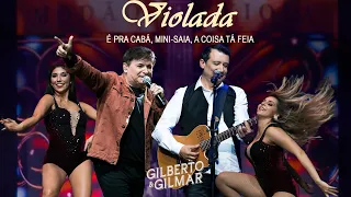 Gilberto e Gilmar - Violada ( É Pra Cabá, Mini-Saia, A Coisa Tá Feia)