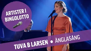 Tuva B Larsen - Änglasång - Live i BingoLotto