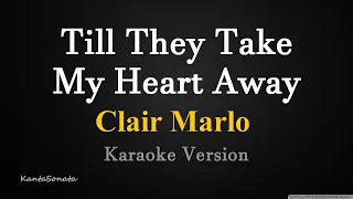 Till They Take My Heart Away - Clair Marlo/Juris Cover (Karaoke Version)