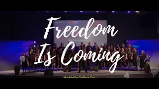 Freedom Is Coming [South Africa] - Ministério Goiânia Coral