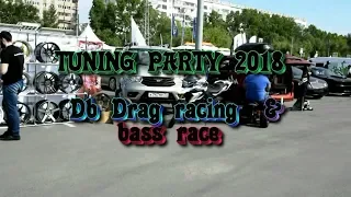 TUNING PARTY - 2018   Db Drag racing & bass race -  г.  Томск