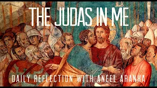 Daily Reflection with Aneel Aranha | Mark 3:13-19 | January 24, 2020