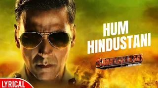 Hum Hindustani (Chhodo Kal Ki Baatein) Lyrical Song | Sooryavanshi ft. Akshay Kumar,Katrina Kaif