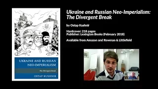 Ukraine and Russian Neo-Imperialism: The Divergent Break, Ostap Kushnir