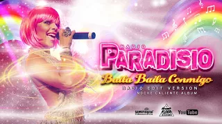 Paradisio - Baila Baila Conmigo (Radio Edit Version) - AUDIOVIDEO - From Noche Caliente Album