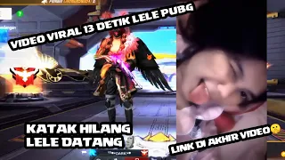 VIDEO VIRAL PAP 13 DETIK SI LELE PUBG 🔥🔥🔥Viral TIKTOK